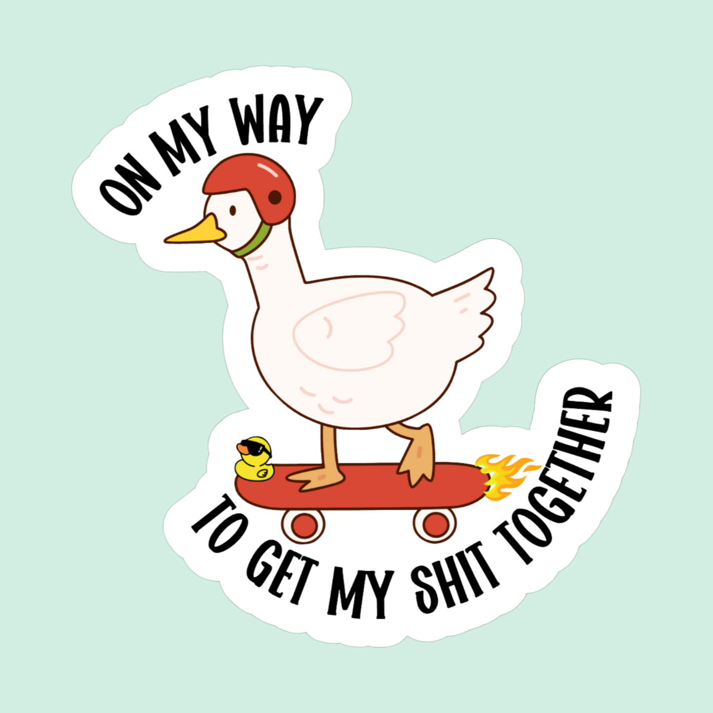 On my way to get my shit together - funny sticker