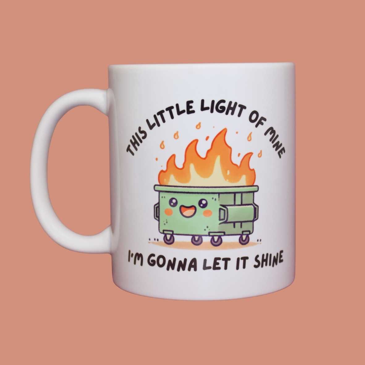 This little light of mine, I'm gonna let it shine - funny mug
