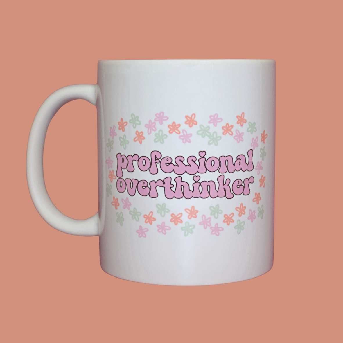 Professional overthinker - funny mug