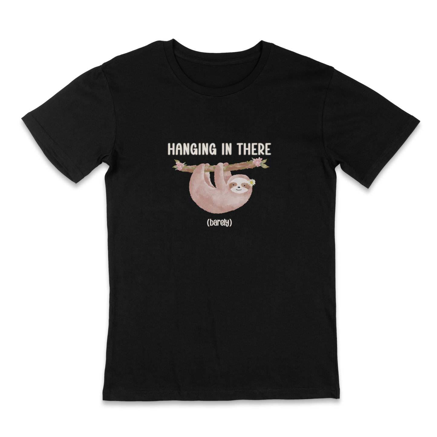 Hanging in there - funny sloth t-shirt