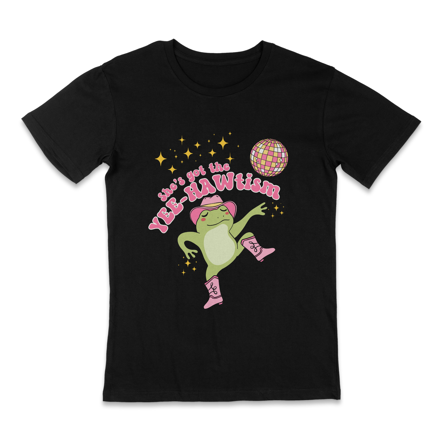 She's got the yee-hawtism autism - funny t-shirt